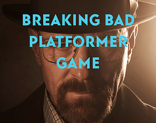 Breaking Bad Platformer Game