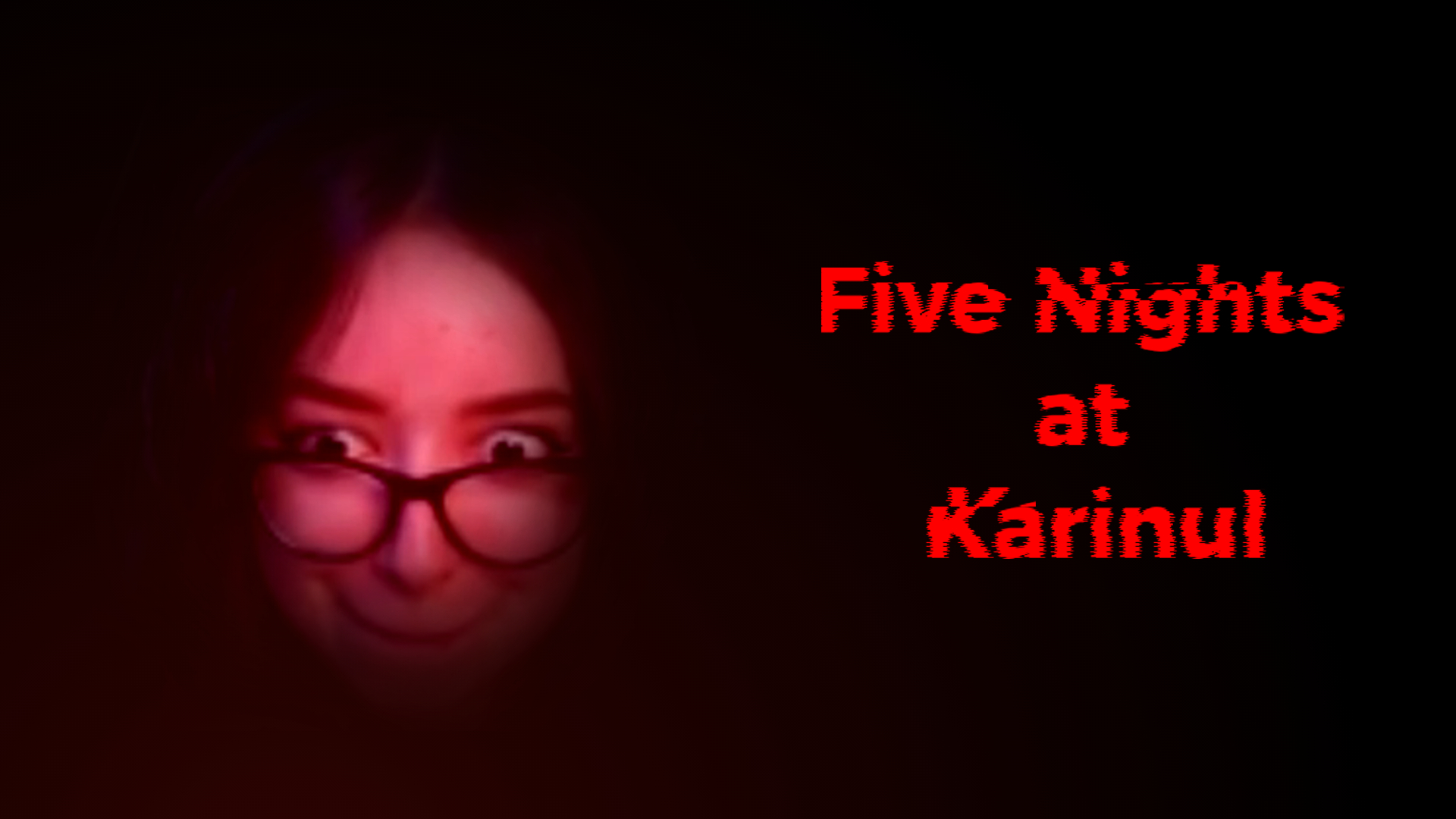 Five Nights At Karinul