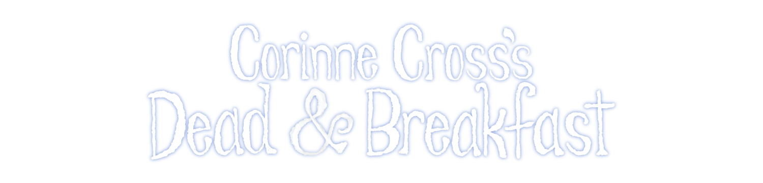 Corinne Cross's Dead & Breakfast