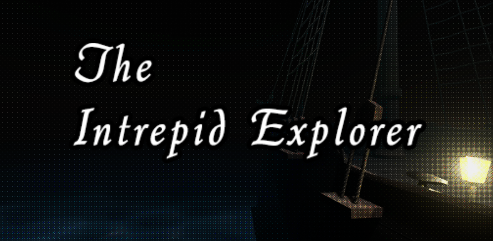 The Intrepid Explorer