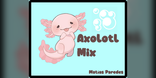 Cover image for Axolotl Mix