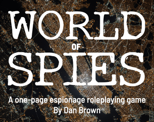 World of Spies [One-Page RPG]  