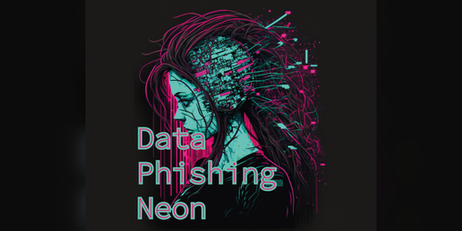 Cover image for Data Phishing Neon