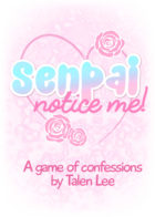 Cover for Invincible Ink's 'Senpai Notice Me!' game. It has a shoujo anime aesthetic in primarily pink and white, with wind-blown petals and swirling roses, and cute cartoon lettering.