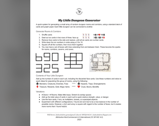 My Little Dungeon Generator   - A quick system for generating small arrays of  dungeon rooms and corridors using a standard deck of cards 