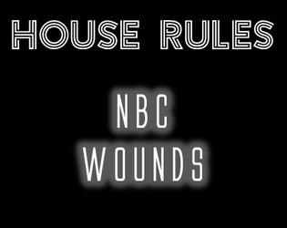 Mothership house rules: NBC Wounds  