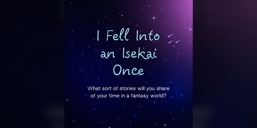 Cover image for I Fell Into an Isekai Once