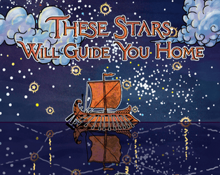These Stars Will Guide You Home   - A solo rpg about a journey and the epic written about it a century later 