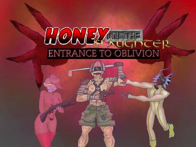 Cover image for Honey on the Slaughter: Entrance to Oblivion