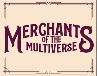 Merchants of the Multiverse  