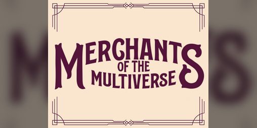 Cover image for Merchants of the Multiverse