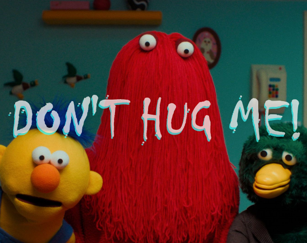 Cover image for Don't Hug Me! (Demo)