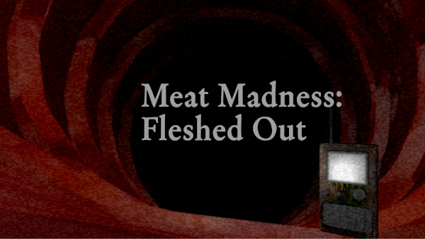 Meat Madness: Fleshed Out