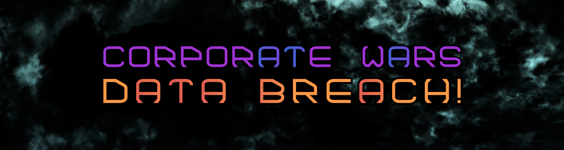 Corporate Wars - Data Breach! (Demo 2)