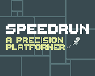 Cover image for SPEEDRUN: A Precision Platformer
