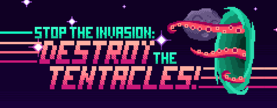 Stop The Invasion: Destroy the tentacles!