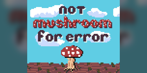 Cover image for Not Mushroom for Error