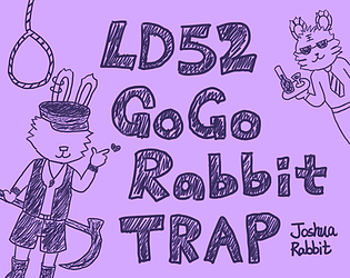 [LD52] Gogo Rabbit's Trap