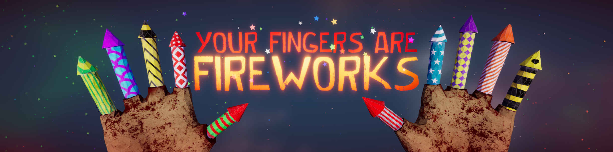 Your Fingers Are Fireworks (Oculus Quest)