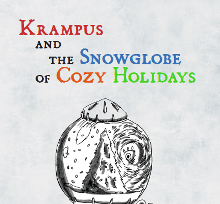 Cover image for Krampus and the Snowglobe of Cozy Holidays