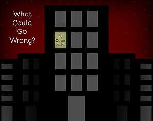 What Could Go Wrong? (1-year-Remake)