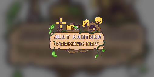 Cover image for Just Another Farming Day!