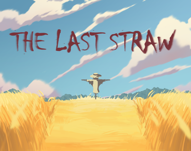 The Last Straw by NLB.DEV