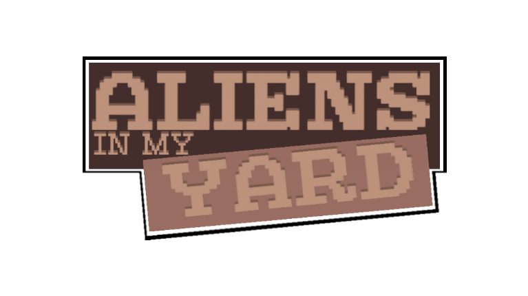 Aliens in my Yard