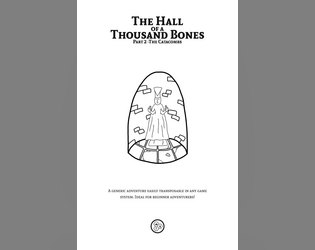 The Halls of a Thousand Bones - Part 2 The Catacombs  