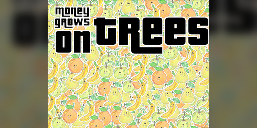 Cover image for Money grows on trees