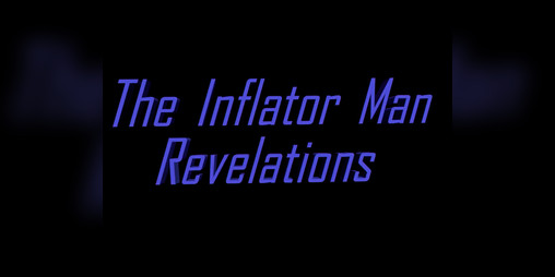 Cover image for The Inflator Man Revelations