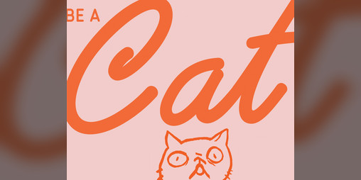 Cover image for Be a Cat: A one-word RPG