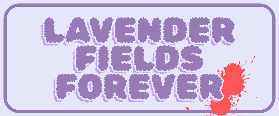 Lavender Fields Forever