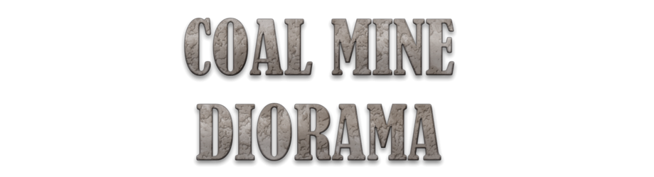 Coal Mine Diorama