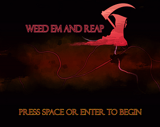 Weed Em and Reap