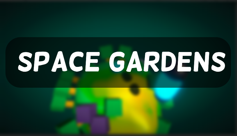 Space Gardens