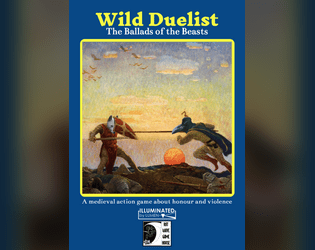 Wild Duelist   - A medieval action ttrpg about animalfolk warriors travelling to violent duels. Illuminated by LUMEN. 