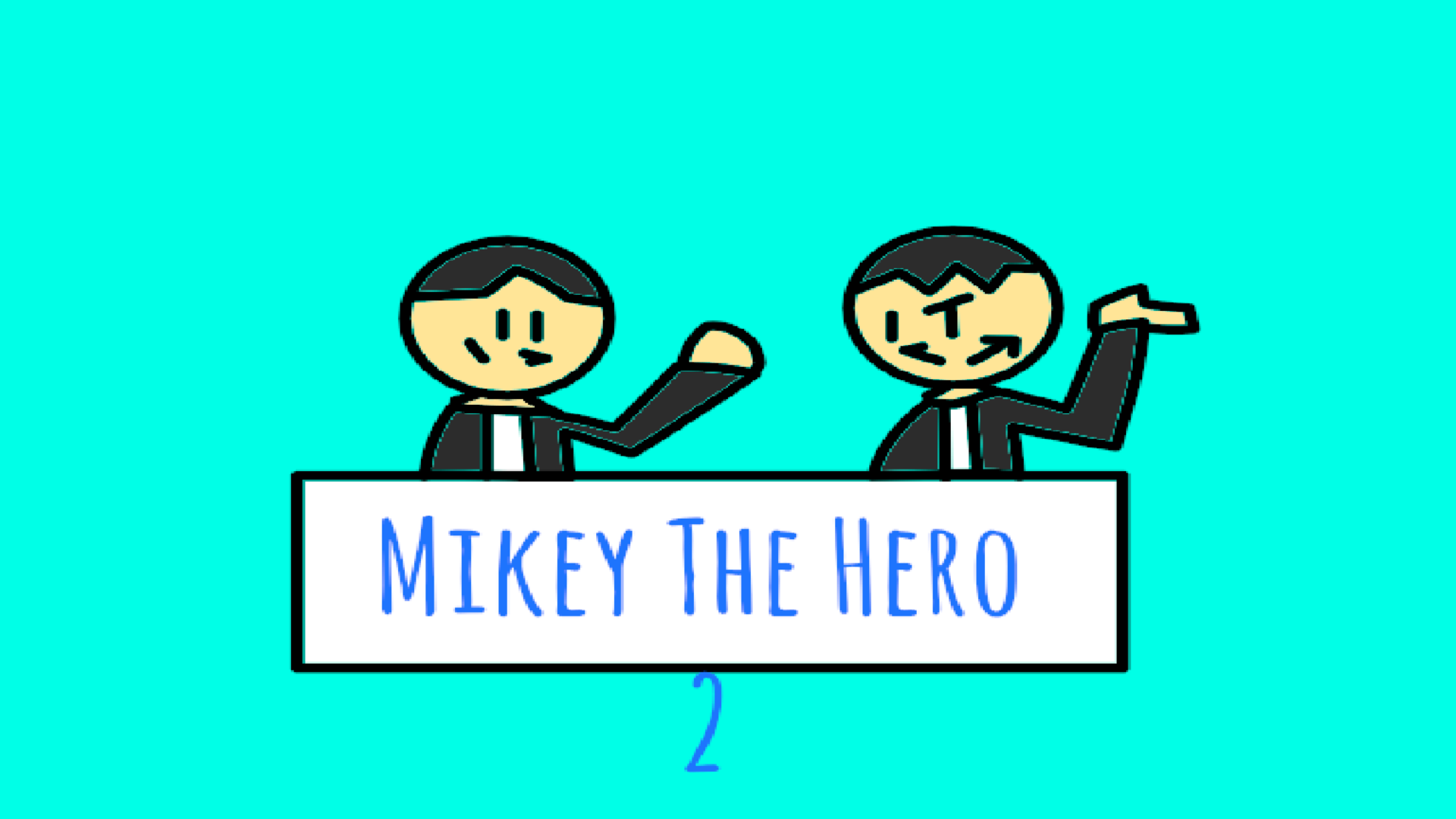 Mikey The Hero 2