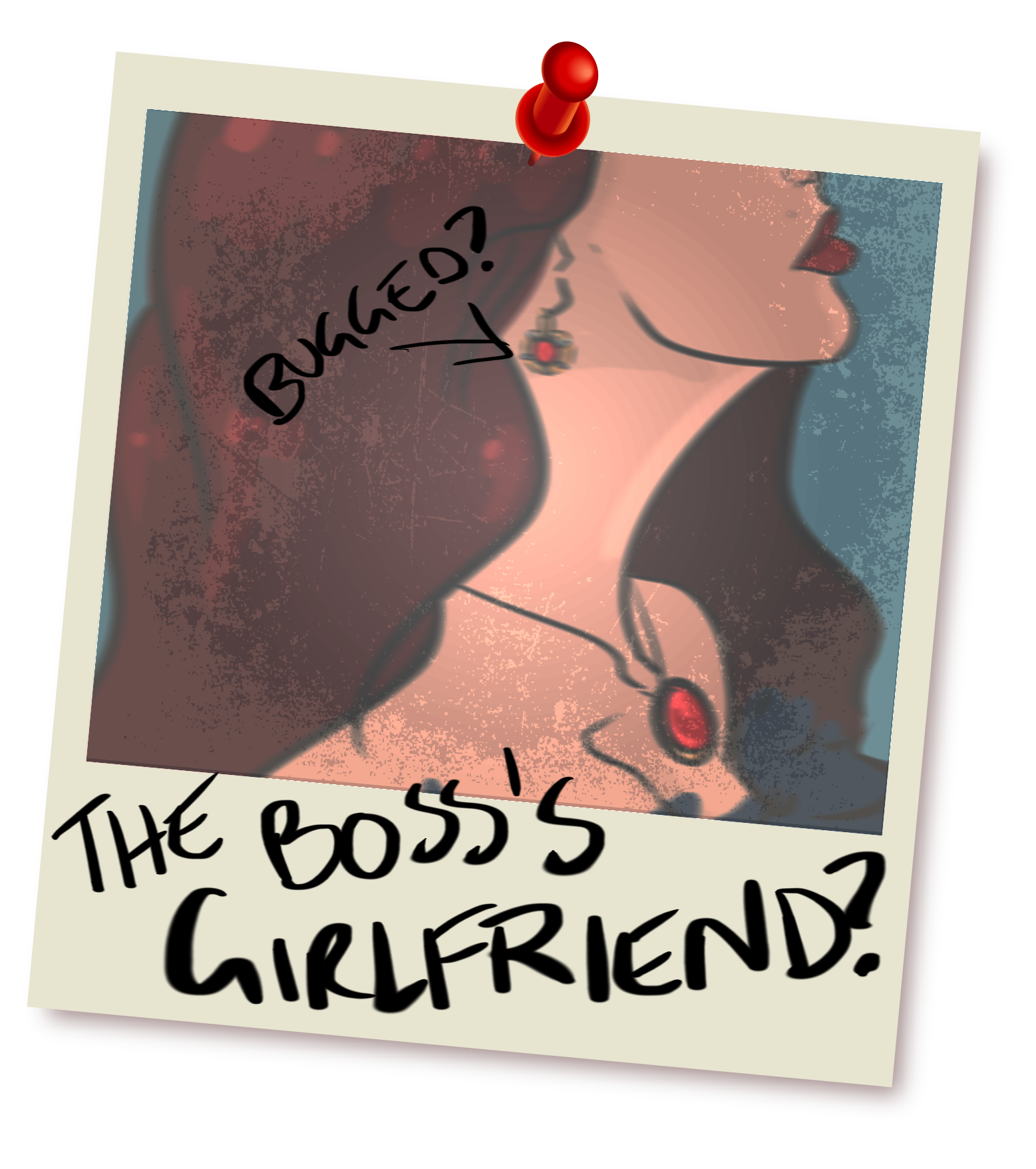 Illustration in the style of a Polaroid photo pinned to a wall. It shows a glamourous-looking woman wearing expensive jewellery, poorly framed to the top half of her face is out of shot. 'The boss's girlfriend?' is written on the polaroid in thick marker text, as well as a note pointing to her earring with the text 'bugged?'.