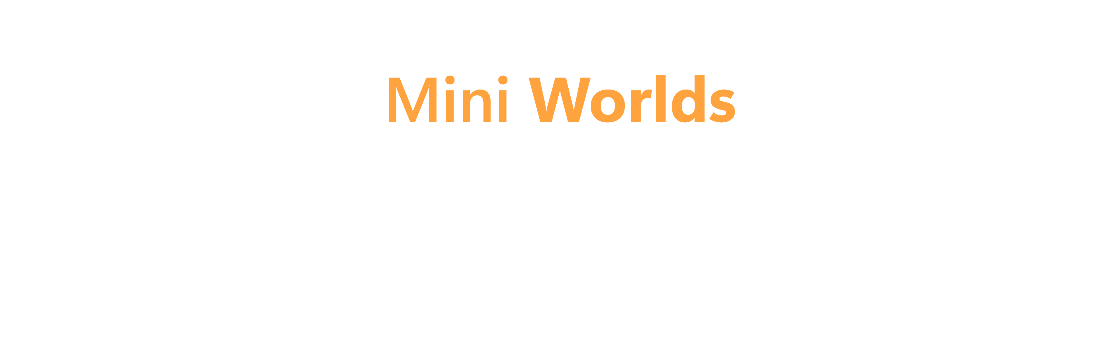 Mini Worlds