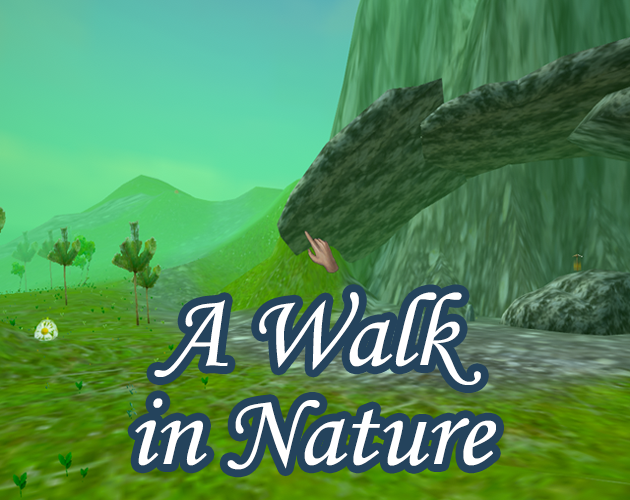 A Walk in Nature
