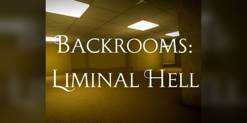 Cover image for Backrooms: Liminal Hell
