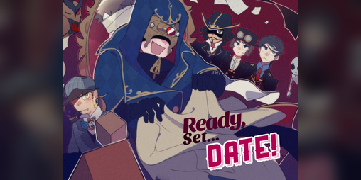 Cover image for Ready, Set... Date! [NaibEli IDV Fangame]