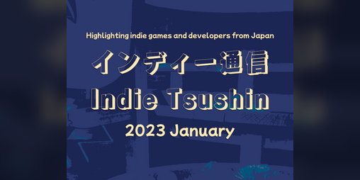 Cover image for Indie Tsushin: 2023 January Issue