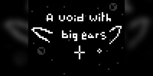 Cover image for a void with big ears