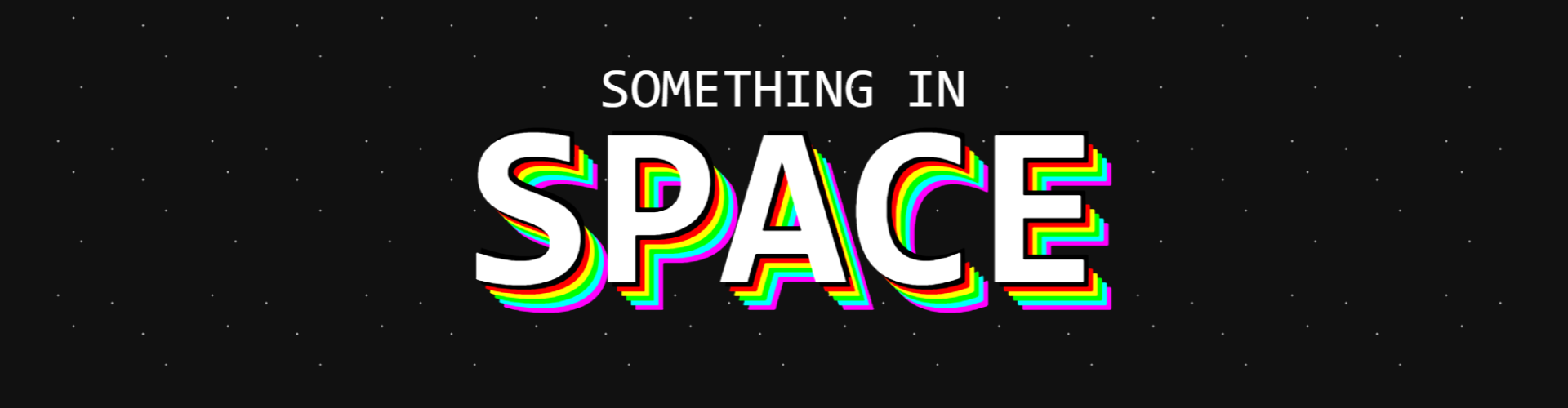 Something In Space