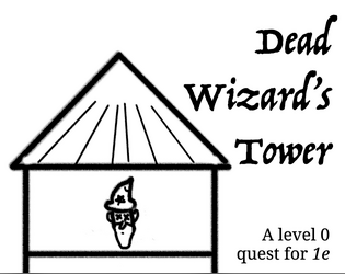Dead Wizard's Tower  