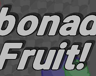 Carbonade'd Fruit