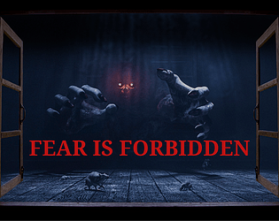 Fear is Forbidden