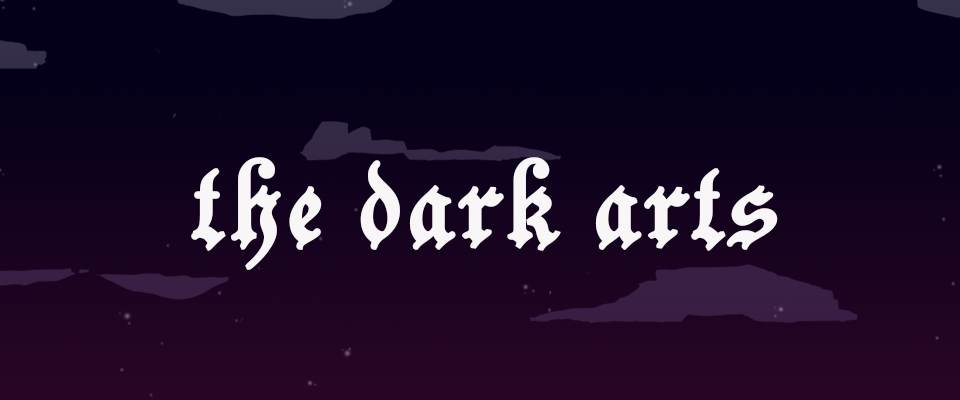 The Dark Arts